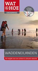 Waddeneilanden / Wat & Hoe onderweg 9789021562711, Boeken, Reisgidsen, Verzenden, Zo goed als nieuw, Geert-Jan Bron