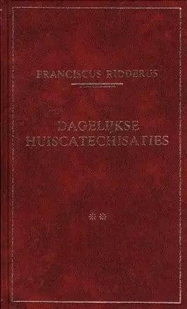Ridderus, Fransiscus-Dagelijkse huiscatechisaties (deel 2), Boeken, Overige Boeken, Gelezen, Verzenden