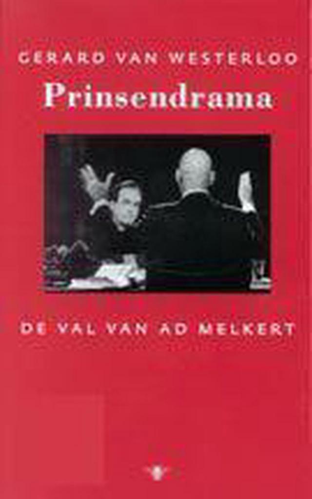 PRINSENDRAMA 9789023404446 Gerard van Westerloo, Boeken, Politiek en Maatschappij, Gelezen, Verzenden