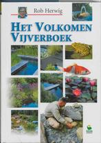 Het volkomen vijverboek 9789021598383 Rob Herwig, Verzenden, Zo goed als nieuw, Rob Herwig