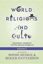 Bodie Hodge : World Religions and Cults, Volume 2: Mor, Gelezen, Verzenden