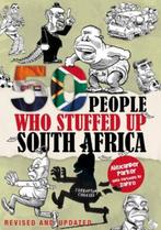 50 People Who Stuffed Up South Africa 9780987043726, Verzenden, Gelezen, Alexander Parker