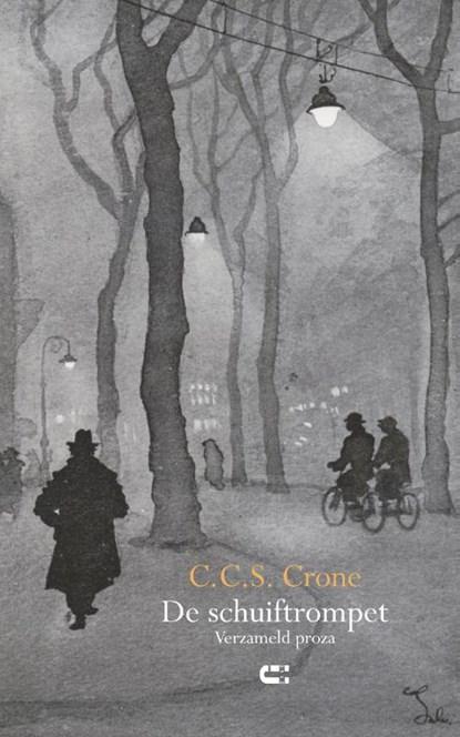 De schuiftrompet | 9789086842490 | C.C.S. Crone, Boeken, Literatuur, Zo goed als nieuw