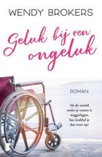 9789022589960 Geluk bij een ongeluk Wendy Brokers, Boeken, Romans, Verzenden, Nieuw, Wendy Brokers