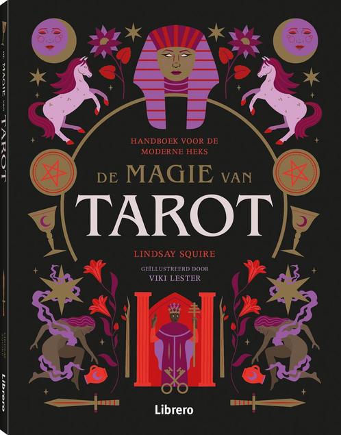 De magie van tarot 9789463597135 Lindsay Squire, Boeken, Overige Boeken, Zo goed als nieuw, Verzenden