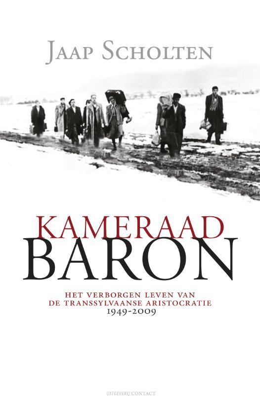 Kameraad Baron 9789025431549 Jaap Scholten, Boeken, Romans, Gelezen, Verzenden