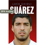 Suárez 9789400402799 Luca Caioli, Verzenden, Gelezen, Luca Caioli