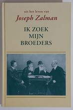 Ik zoek mijn broeders 9789033118609 J. Zalman, Boeken, Verzenden, Zo goed als nieuw, J. Zalman