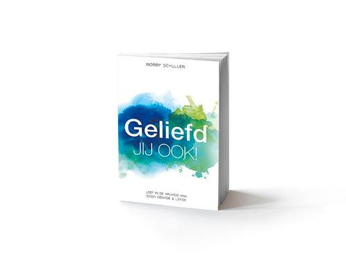 Geliefd. Jij ook! 9789078893790 Bobby Schuller, Boeken, Godsdienst en Theologie, Gelezen, Verzenden