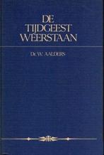 Aalders, Dr. W.-De tijdgeest weerstaan, Verzenden, Gelezen