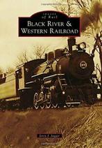 Black River & Western Railroad (Images of Rail). Jagger, Boeken, Geschiedenis | Wereld, Zo goed als nieuw, Jerry J Jagger, Verzenden