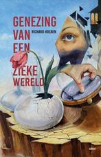 Genezing van een zieke wereld 9789464628807 Richard Hoeben, Boeken, Verzenden, Zo goed als nieuw, Richard Hoeben