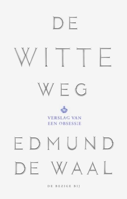 De witte weg 9789023496656 Edmund de Waal, Boeken, Literatuur, Gelezen, Verzenden