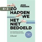 Zo hadden we het niet bedoeld 9789083078915 Jesse Frederik, Boeken, Verzenden, Zo goed als nieuw, Jesse Frederik