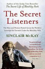 The Secret Listeners 9781781310793 Sinclair Mckay, Verzenden, Zo goed als nieuw, Sinclair Mckay