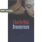 Droomvrouw 9789038863375 C. Ross, Verzenden, Gelezen, C. Ross