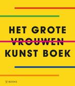 Het grote vrouwen kunst boek 9789462583900 Rebecca Morrill, Verzenden, Gelezen, Rebecca Morrill