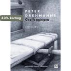 Grafleggingen 9789460682681 Peter Drehmanns, Verzenden, Zo goed als nieuw, Peter Drehmanns
