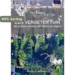 EEN VERGETEN TUIN 9789403625805 Han Berghs, Verzenden, Zo goed als nieuw, Han Berghs