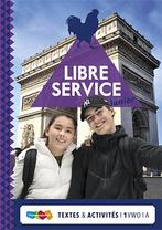 Libre Service Junior vwo Textes et Activites 1 9789006690422, Boeken, Schoolboeken, Verzenden, Zo goed als nieuw