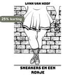 Sneakers en een rokje 9789464188127 Lynn Van Hoof, Boeken, Verzenden, Zo goed als nieuw, Lynn Van Hoof