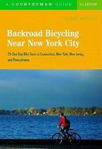 Backroad Bicycling Near New York City - 25 One-Day Bike, Verzenden, Zo goed als nieuw, Gerry Brooks