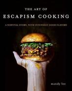 9780062802378 The Art of Escapism Cooking: A Survival Sto..., Boeken, Kookboeken, Gelezen, Mandy Lee, Verzenden