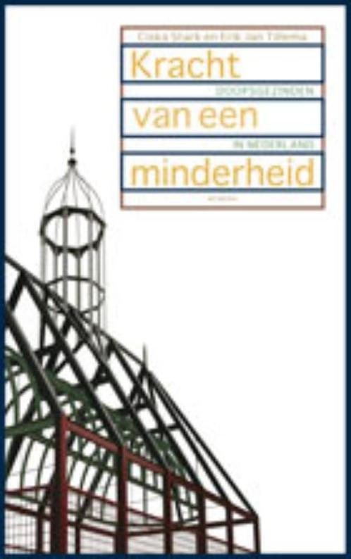 Kracht Van Een Minderheid 9789021142937, Boeken, Godsdienst en Theologie, Gelezen, Verzenden