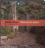 Pieter Buys maken en laten 9789056626570 M. Steenhuis, Verzenden, Gelezen, M. Steenhuis