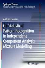 On Statistical Pattern Recognition in Independe. Salazar,, Verzenden, Zo goed als nieuw, Addisson Salazar