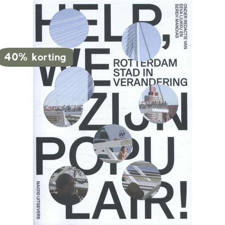 Help, we zijn populair! 9789462083066, Boeken, Kunst en Cultuur | Architectuur, Zo goed als nieuw, Verzenden