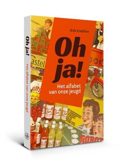 Oh ja! | Rob Krabben | 9789462494350, Boeken, Wetenschap, Zo goed als nieuw
