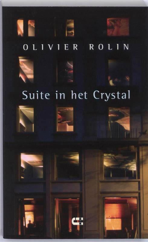 Suite In Hotel Crystal 9789086840229 O. Rolin, Boeken, Romans, Zo goed als nieuw, Verzenden