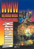 Vuurwerk / Wij willen weten / 31 9789086600250, Verzenden, Gelezen, T. Vingerhoets