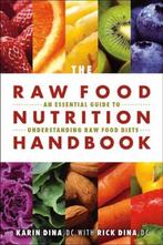 9781570673276 Raw Food Nutrition Handbook, Boeken, Nieuw, Karin Dina, Verzenden