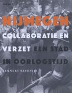 Nijmegen. Collaboratie en verzet 9789460043789, Boeken, Verzenden, Zo goed als nieuw, Lennert Savenije