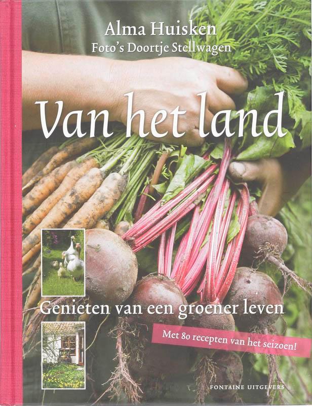 Van het land 9789059562394 Alma Huisken, Boeken, Kookboeken, Zo goed als nieuw, Verzenden