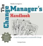The Change Managers Handbook 9780956615763 Harley Lovegrove, Gelezen, Harley Lovegrove, Verzenden