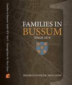Families in Bussum - sinds 1874 - deel 1 9789492368676, Verzenden, Zo goed als nieuw, Nico Guns