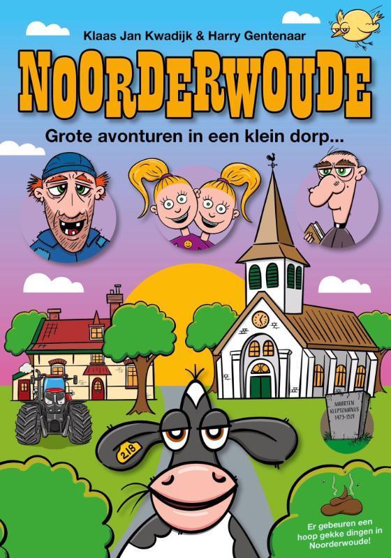 Noorderwoude 9789090351728 Klaas Jan Kwadijk, Boeken, Kinderboeken | Kleuters, Zo goed als nieuw, Verzenden