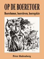 Op de boeretoer 9789055122943 Peter Ruitenberg, Verzenden, Gelezen, Peter Ruitenberg