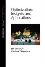 9780691102870 Optimization - Insights and Applications, Zo goed als nieuw, Verzenden, Jan Brinkhuis