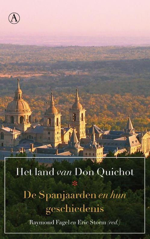 Het land van Don Quichot 9789025368845 Eric Storm, Boeken, Geschiedenis | Wereld, Gelezen, Verzenden
