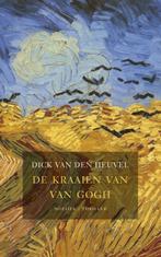 De kraaien van Van Gogh 9789023992356 Dick van den Heuvel, Boeken, Verzenden, Gelezen, Dick van den Heuvel