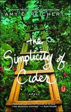 The Simplicity of Cider.by Reichert New, Verzenden, Zo goed als nieuw, Amy E Reichert