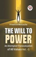 9789358591989 The Will To Power An Attempted Transvaluati..., Boeken, Verzenden, Nieuw, Friedrich Nietzsche
