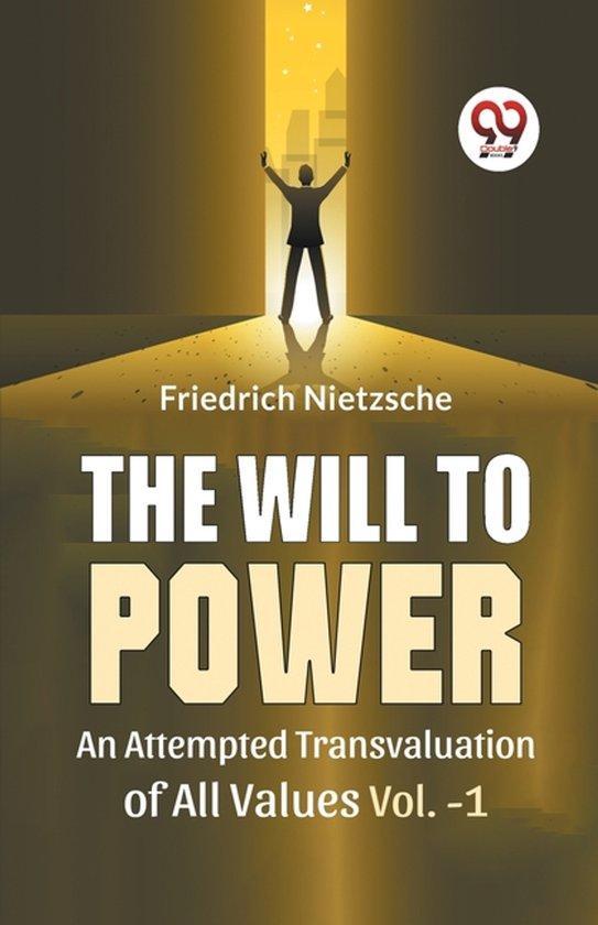 9789358591989 The Will To Power An Attempted Transvaluati..., Boeken, Psychologie, Nieuw, Verzenden