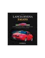 LANCIA HYENA ZAGATO, UNA DELTA ALLENNESIMA POTENZA / THE, Nieuw, Author