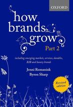 How Brands Grow 2 Revised Edition 9780190330026, Verzenden, Zo goed als nieuw
