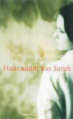 Haar naam was Sarah 9789047200062 Tatiana de Rosnay, Boeken, Verzenden, Gelezen, Tatiana de Rosnay